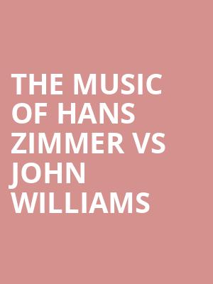 The Music of Hans Zimmer vs John Williams at Royal Albert Hall